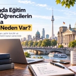 Yurt Dışında Eğitim Düşünen Öğrencilerin Rotasında Almanya Neden Var?